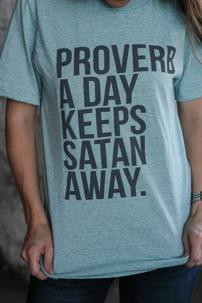 Proverb A Day T-Shirt