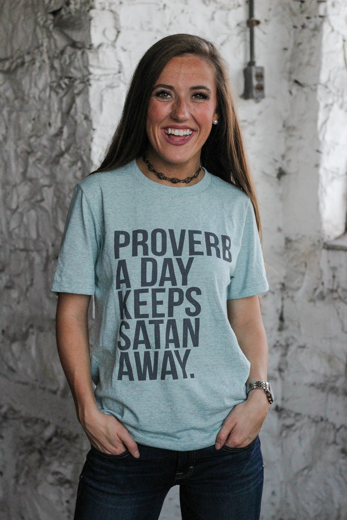 Proverb A Day T-Shirt
